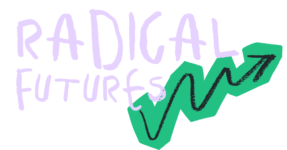 Radical Futures